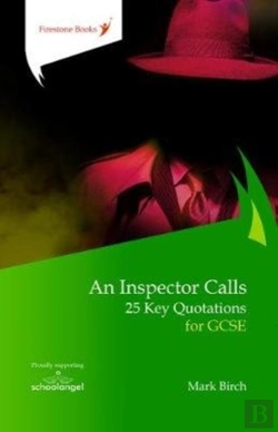 Bertrand.pt - An Inspector Calls: 25 Key Quotations For Gcse