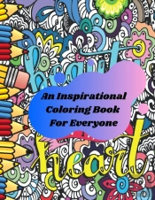 An Inspirational Coloring Book For Everyone