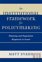 An Institutional Framework For Policymaking