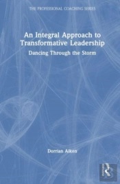 An Integral Approach To Transformative Leadership