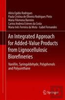 An Integrated Approach For Added-Value Products From Lignocellulosic Biorefineries