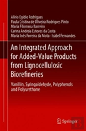 An Integrated Approach For Added-Value Products From Lignocellulosic Biorefineries