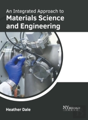 An Integrated Approach To Materials Scie