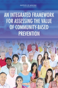 Bertrand.pt - An Integrated Framework For Assessing The Value Of Community-Based Prevention