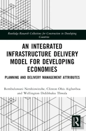 An Integrated Infrastructure Delivery Model For Developing Economies