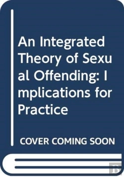 Bertrand.pt - An Integrated Theory Of Sexual Offending