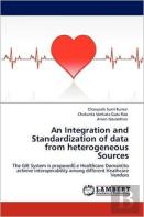 An Integration And Standardization Of Data From Heterogeneous Sources