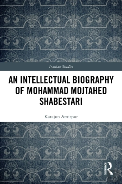 Bertrand.pt - An Intellectual Biography Of Mohammad Mojtahed Shabestari