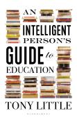 An Intelligent Personâ€™S Guide To Education