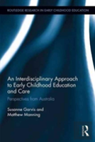 An Interdisciplinary Approach To Early Childhood Education And Care
