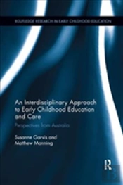An Interdisciplinary Approach To Early Childhood Education And Care