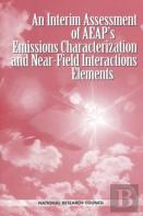 An Interim Assessment Of The Aeap'S Emissions Characterization And Near-Field Interactions Elements
