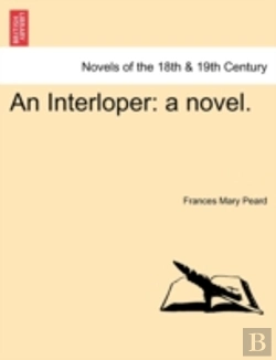 Bertrand.pt - An Interloper: A Novel.
