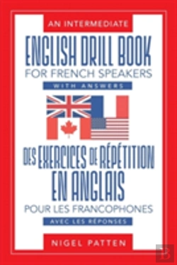 Bertrand.pt - An Intermediate English Drill Book For French Speakers, With Answers
