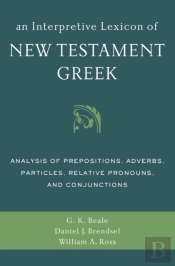 An Interpretive Lexicon Of New Testament Greek