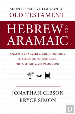 Bertrand.pt - An Interpretive Lexicon Of Old Testament Hebrew And Aramaic