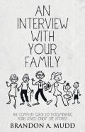 An Interview With Your Family