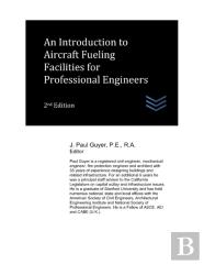 An Introduction To Aircraft Fueling Facilities For Professional Engineers