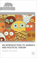 An Introduction To Animals And Political Theory