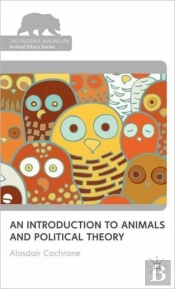 An Introduction To Animals And Political Theory
