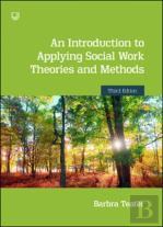 An Introduction To Applying Social Work Theories And Methods 3e