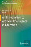 An Introduction To Artificial Intelligence In Education