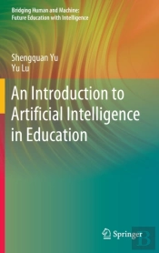 An Introduction To Artificial Intelligence In Education