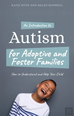 Bertrand.pt - An Introduction To Autism For Adoptive And Foster Families