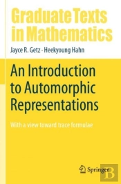 An Introduction To Automorphic Representations