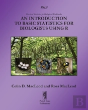 An Introduction To Basic Statistics For Biologists Using R