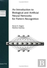 An Introduction To Biological And Artificial Neural Networks For Pattern Recognition