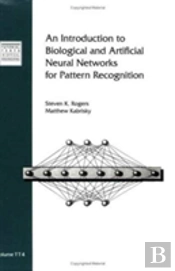 An Introduction To Biological And Artificial Neural Networks For Pattern Recognition