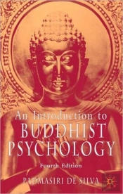 An Introduction To Buddhist Psychology, Fourth Edition