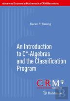 An Introduction To C*-Algebras And The Classification Program