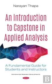 An Introduction To Capstone In Applied Analysis
