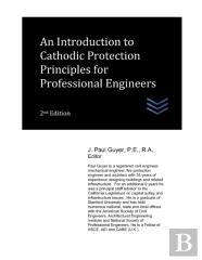 An Introduction To Cathodic Protection Principles For Professional Engineers