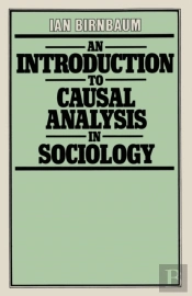 An Introduction To Causal Analysis In Sociology
