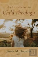 An Introduction To Child Theology