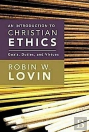 An Introduction To Christian Ethics