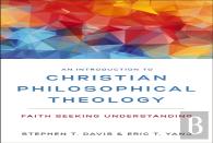 An Introduction To Christian Philosophical Theology
