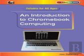 An Introduction To Chromebook Computing