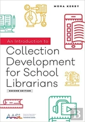 An Introduction To Collection Development For School Librarians