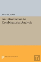 An Introduction To Combinatorial Analysis