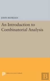 An Introduction To Combinatorial Analysis