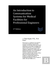 An Introduction To Communication Systems For Medical Facilities For Professional Engineers