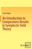 An Introduction To Compactness Results In Symplectic Field Theory