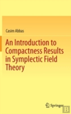 Bertrand.pt - An Introduction To Compactness Results In Symplectic Field Theory
