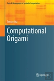 An Introduction To Computational Origami