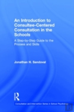 Bertrand.pt - An Introduction To Consultee-Centered Consultation In The Schools