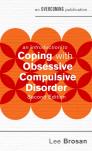 An Introduction To Coping With Obsessive Compulsive Disorder, 2nd Edition